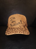 Im the Problem! Tucker Hat
